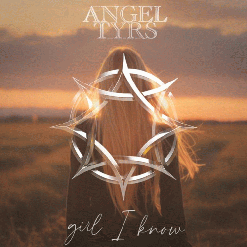 Angel Tears : Girl I Know
